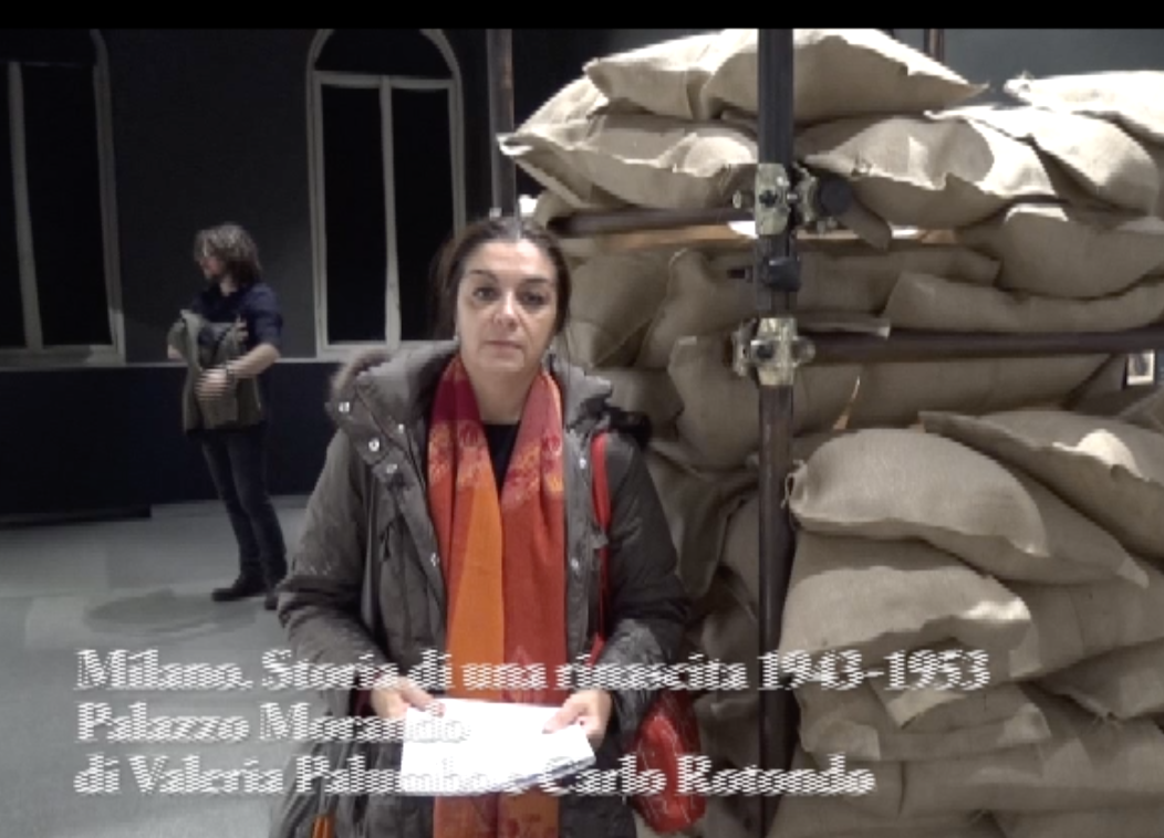 Video della Mostra su Milano Storia di una ricostruzione 1943-1953 a Palazzo Morando. Video di Valeria Palumbo e Carlo Rotondo